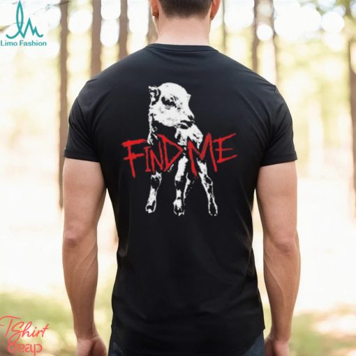 Bray Wyatt Find Me T Shirt