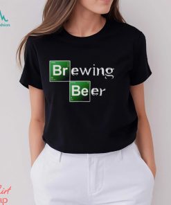 Brewing Beer Breaking Bad shirt