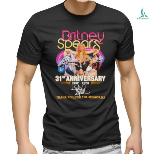Britney Spears 31st Anniversary 1992 2023 Thank You for the memories signature shirt
