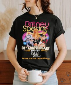 Britney Spears 31st Anniversary 1992 2023 Thank You for the memories signature shirt
