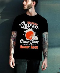 Browns Queen Classy Sassy And A Bit Smart Assy Helmet T Shirt