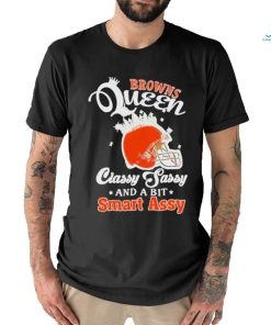 Browns Queen Classy Sassy And A Bit Smart Assy Helmet T Shirt