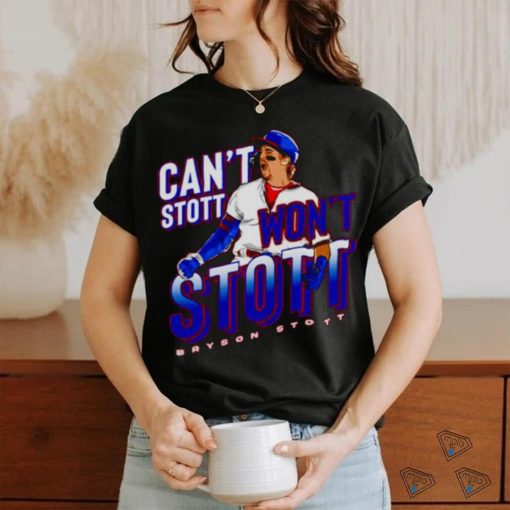 Bryson Stott can’t Stott won’t Stott shirt