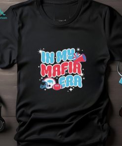 Buffalo in my Mafia Era shirt