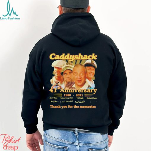 Caddyshack 41st Anniversary 1980 – 2021 Thank You For The Memories Signatures T Shirt