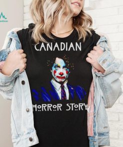 Canada Trudeau Clown Horror Story shirt