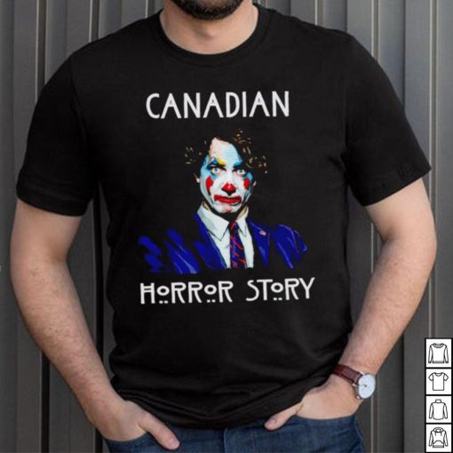 Canada Trudeau Clown Horror Story shirt