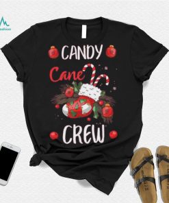 Candy Cane Crew Funny Christmas Xmas Shirt