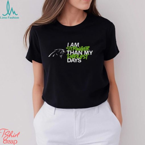 Carolina Panthers I Am Stronger Than My Darkest Days shirt