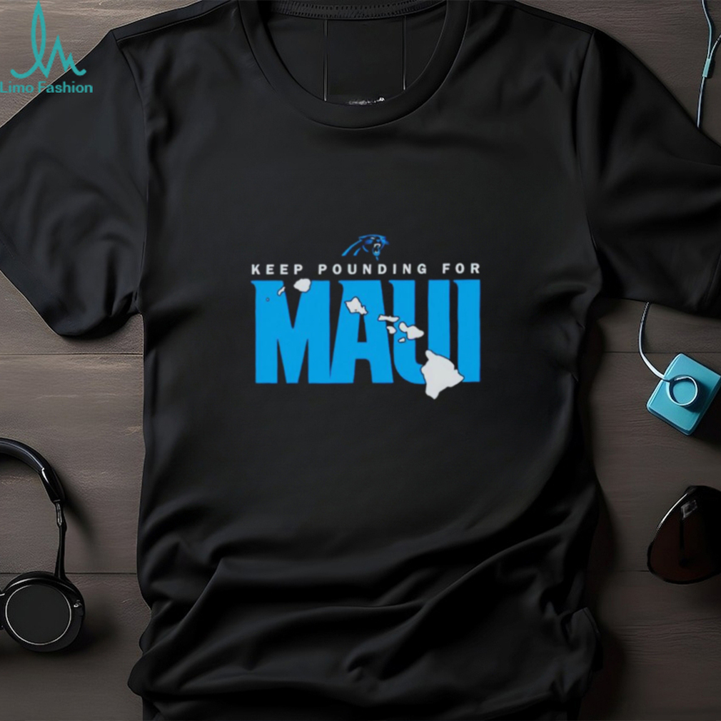 Official carolina Panthers Keep Pounding For Maui Tee Shirt