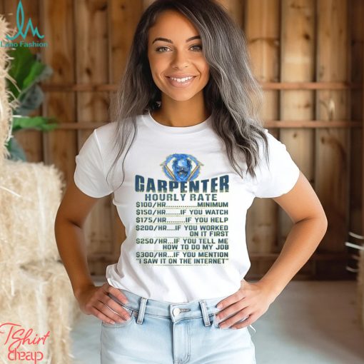 Carpenter Hourly Rates T Shirt