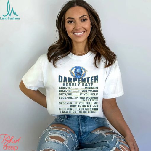 Carpenter Hourly Rates T Shirt