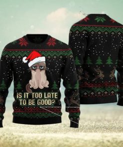 Cat Christmas Cat Is It Too Late To Be Good Black Christmas Ugly Sweater 3D Gift For Men And Women