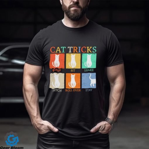 Cat tricks come sit shake fetch roll over stay shirt