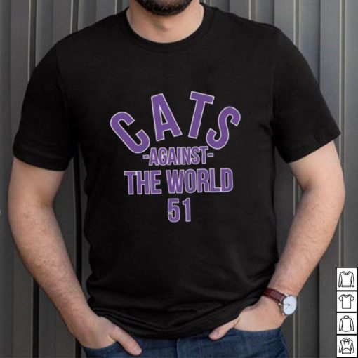 Cats Against The World 51 Pat Fitzgerald Shirt