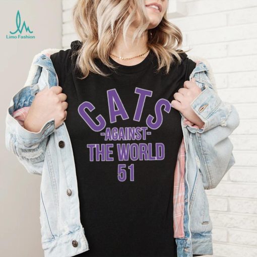 Cats Against The World 51 Pat Fitzgerald Shirt