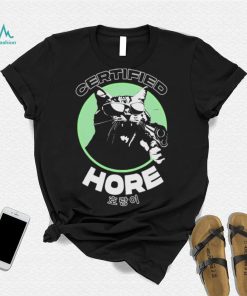 Certified Hore T Shirt