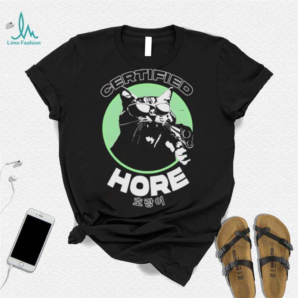 Certified Hore T Shirt Certified Hore T Shirt