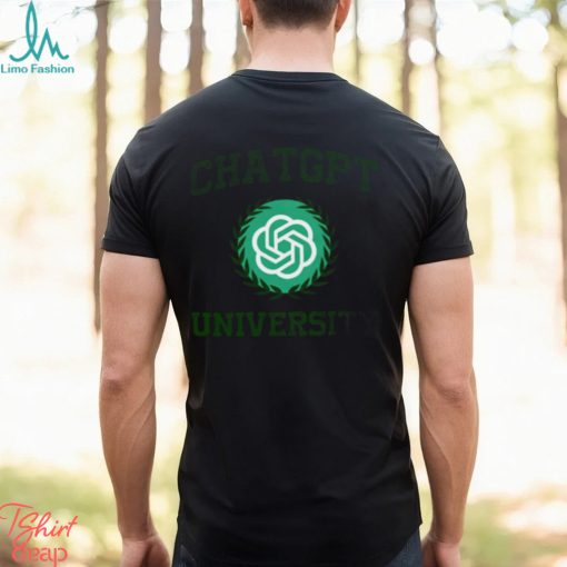 Chat GPT University T shirt