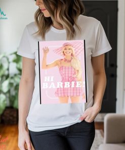 Cheap Margot Robbie Hi Barbie Poster, Barbie Movie Poster Shirt