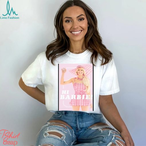 Cheap Margot Robbie Hi Barbie Poster, Barbie Movie Poster Shirt