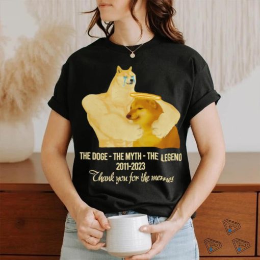 Cheems The Doge The Myth The Legend 2011 2023 thank you for the memes shirt,