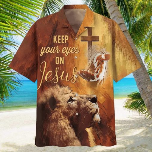 Christian Hawaiian Shirt Keep Our Eyes On Jesus Hand Of Jesus Lion hawaiian shirt