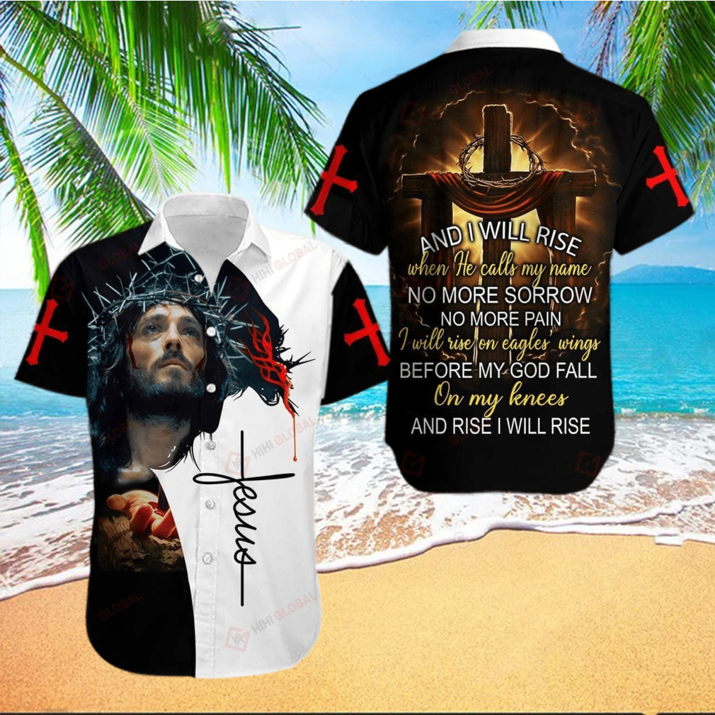 Christian Jesus I Will Rise When He Calls My Name Aloha Hawaiian Shirts Christian Jesus I Will Rise When He Calls My Name Aloha Hawaiian Shirts