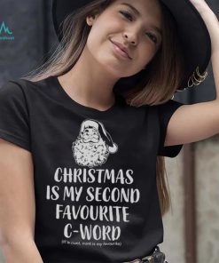 Christmas Is My Favorite C Word Funny Christmas Jumper Unisex Xmas Sweatshirt