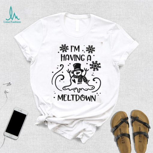 Christmas Snowman Shirt I’m Having A Meltdown Sweatshirt