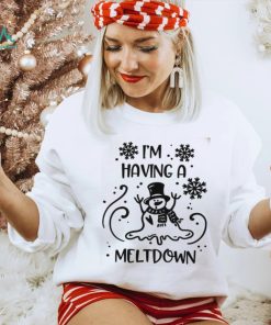 Christmas Snowman Shirt I’m Having A Meltdown Sweatshirt