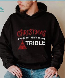 Christmas With My Trible T Shirt