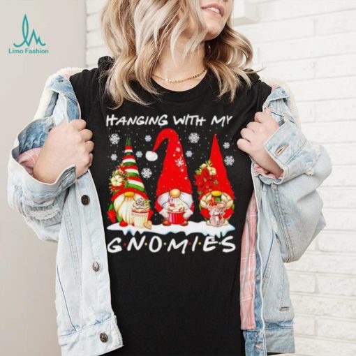 Christmas hanging with my gnomies funny gnome lover xmas shirt