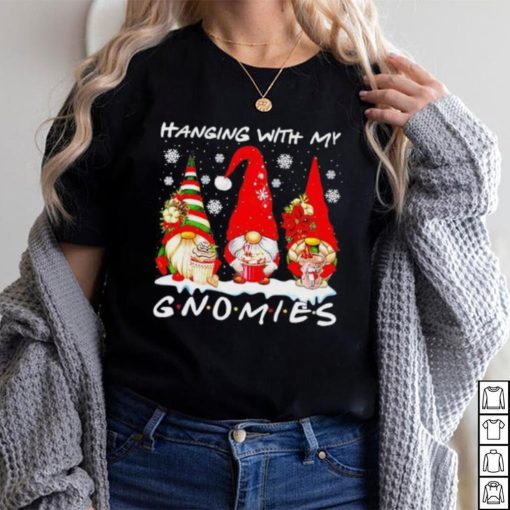 Christmas hanging with my gnomies funny gnome lover xmas shirt