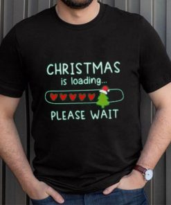 Christmas is loading please wait heart Christmas T Shirt