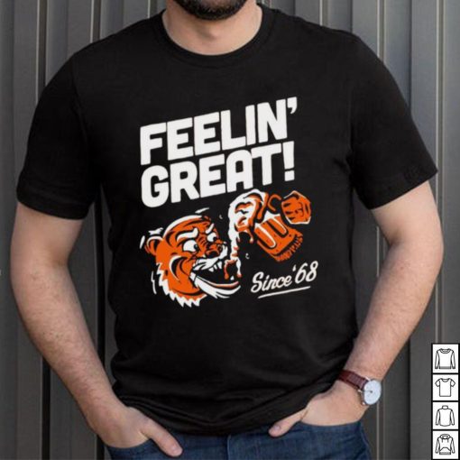 Cincinnnati feelin’ great since 68 shirt