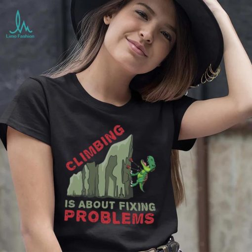 Climbing T Rex T Shirt Gift Climber Bolder Boulder