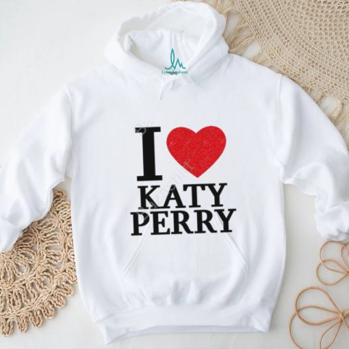 Cloudykaty I Love Katy Perry Shirt