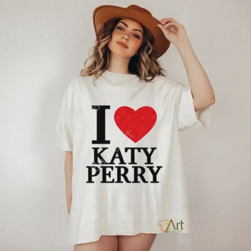 Cloudykaty I Love Katy Perry Shirt