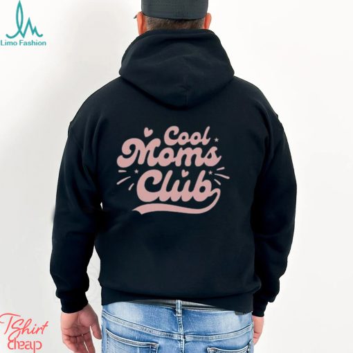 Cool Moms Club Mothers Day Gift For Mom Unisex T Shirt