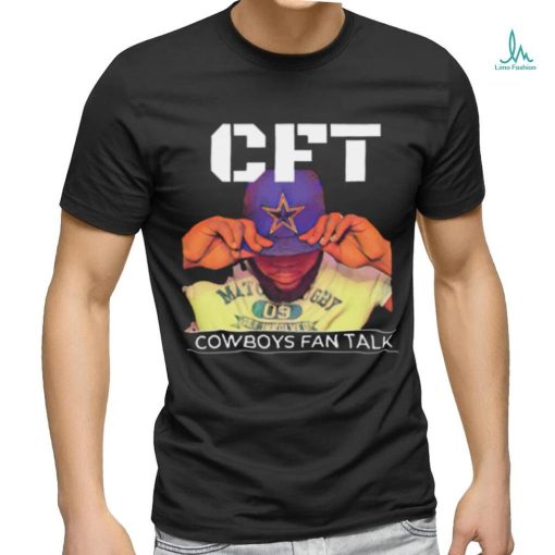 Cowboys Fan Talk Cft Og Shirt