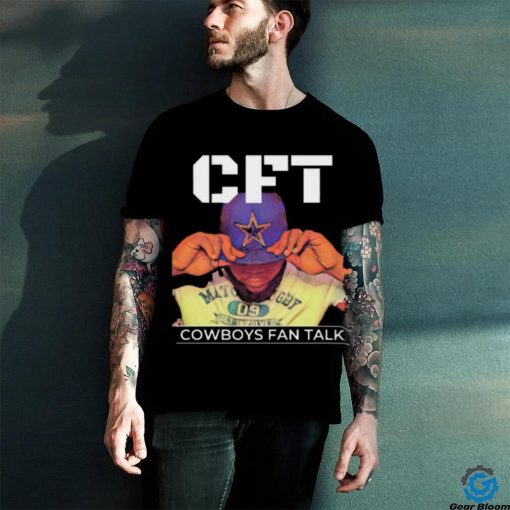 Cowboys Fan Talk Cft Og Shirt