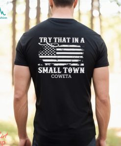 Coweta County Try That In A Small Town Jason Aldean Shirt