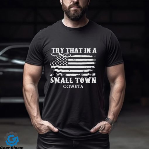 Coweta County Try That In A Small Town Jason Aldean Shirt