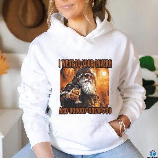 Craggyscorner I Went To Your Tavern And Nobody Knew You Shirt  shirt