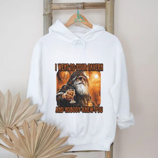 Craggyscorner I Went To Your Tavern And Nobody Knew You Shirt  shirt