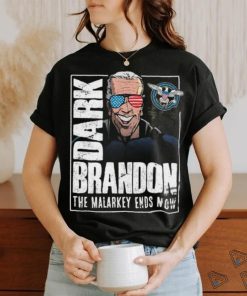 Dark Brandon T Shirt The Malarkey Ends Now Shirt Funny Biden Go Brandon Meme Shirt