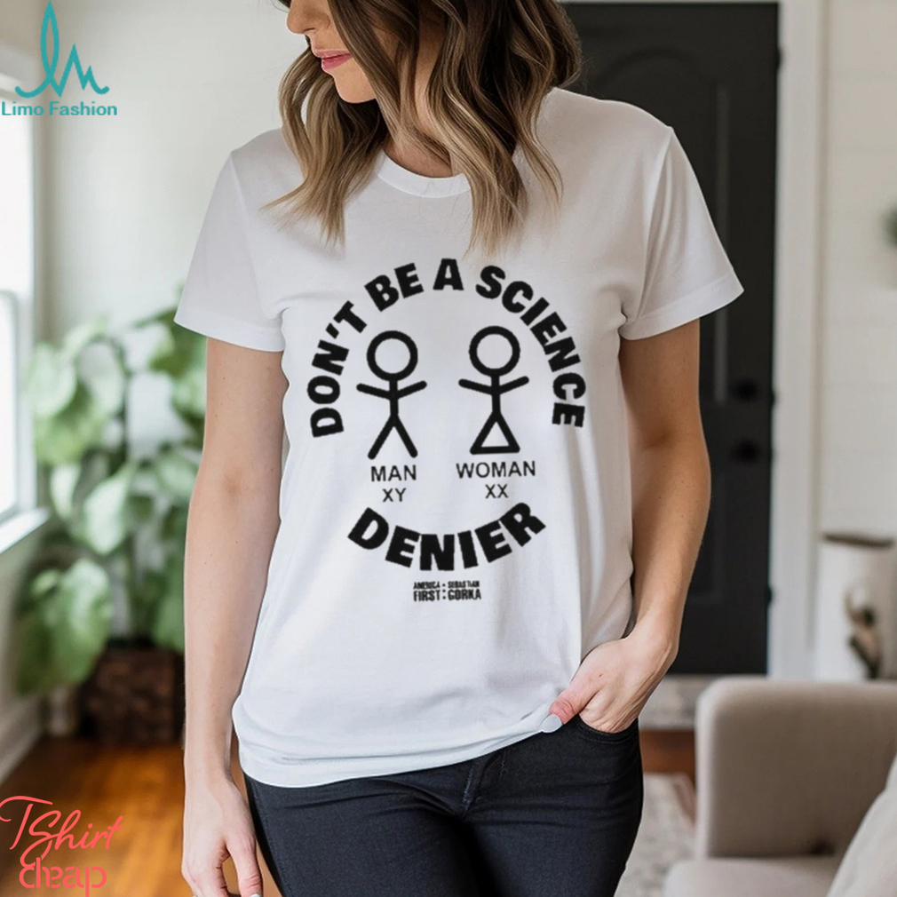 Design sebastian Gorka Drg Don’t Be A Science Denier Shirt Design sebastian Gorka Drg Don’t Be A Science Denier Shirt