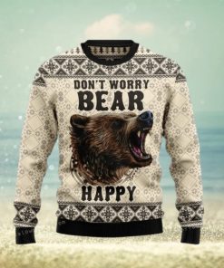 Do Not Worry Bear Happy Ugly Sweater Party