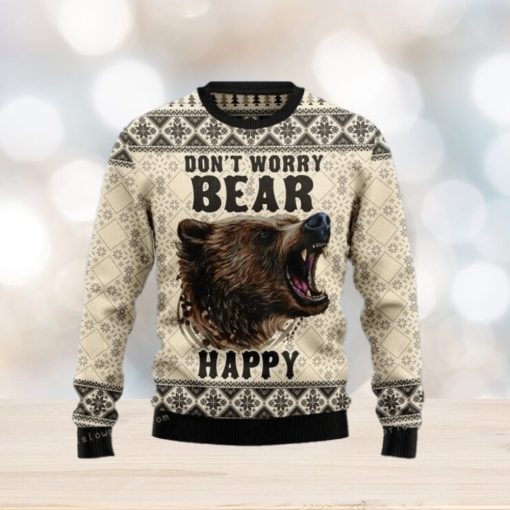 Do Not Worry Bear Happy Ugly Sweater Party